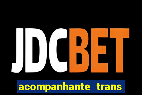 acompanhante trans porto seguro